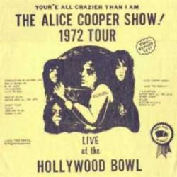 Alice Cooper : The Alice Cooper Show ! 1972 Tour